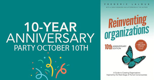 Reinventing Organizations 10 Year Party